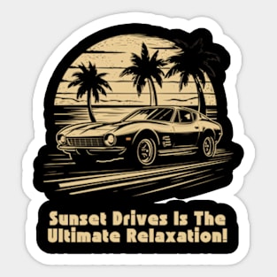 Sunset Drives Is The Ultimate Relaxation, Super car Design Sticker